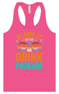 Load image into Gallery viewer, Blame it on the Drink Package Women's Racerback Tank