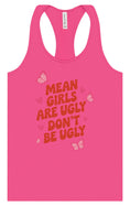 Load image into Gallery viewer, Mean Girls are Ugly Women's Racerback Tank