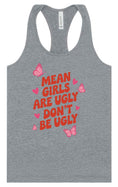 Load image into Gallery viewer, Mean Girls are Ugly Women's Racerback Tank