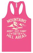 Load image into Gallery viewer, Mountains are Hill Areas Women's Racerback Tank