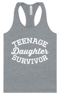 Load image into Gallery viewer, Teenage Daughter Survivor Women's Racerback Tank