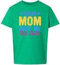 Load image into Gallery viewer, Your Mom Gave Me This Shirt Children's Gildan Soft Shirt