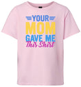 Load image into Gallery viewer, Your Mom Gave Me This Shirt Children's Gildan Soft Shirt