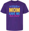 Load image into Gallery viewer, Your Mom Gave Me This Shirt Children's Gildan Soft Shirt