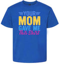 Load image into Gallery viewer, Your Mom Gave Me This Shirt Children's Gildan Soft Shirt