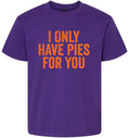 Load image into Gallery viewer, Only Have Pies for You Children's Gildan Soft Shirt