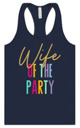 Load image into Gallery viewer, The Wife of the Party Women's Racerback Tank