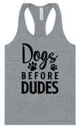 Load image into Gallery viewer, Dogs Before Dudes Women's Racerback Tank