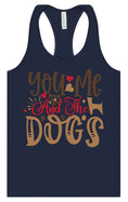 Load image into Gallery viewer, You, Me, and the Dogs Women's Racerback Tank