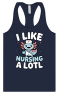 Load image into Gallery viewer, I Like Nursing A Lotl Women's Racerback Tank
