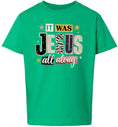 Load image into Gallery viewer, Jesus All Along Children's Gildan Soft Shirt