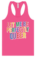 Load image into Gallery viewer, Perfectly Queer Women's Racerback Tank