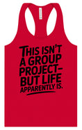 Load image into Gallery viewer, Life is a Group Project Women's Racerback Tank