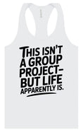 Load image into Gallery viewer, Life is a Group Project Women's Racerback Tank