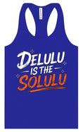 Load image into Gallery viewer, Delulu is the Solulu Women's Racerback Tank