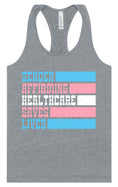 Load image into Gallery viewer, Gender Affirming Healthcare Saves Lives Women's Racerback Tank