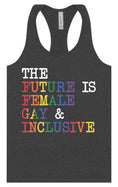 Load image into Gallery viewer, The Future is Female, Gay, and Inclusive Women's Racerback Tank