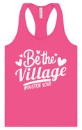 Load image into Gallery viewer, Be The Village Foster Love Women's Racerback Tank