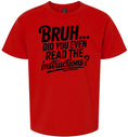 Load image into Gallery viewer, Bruh, Instructions? Children's Gildan Soft Shirt