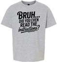 Load image into Gallery viewer, Bruh, Instructions? Children's Gildan Soft Shirt