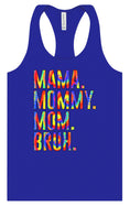 Load image into Gallery viewer, Tie Dye Mom Bruh Women's Racerback Tank