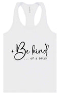 Load image into Gallery viewer, Be Kind of a Bitch Women's Racerback Tank