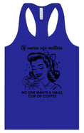 Load image into Gallery viewer, No Small Coffees Women's Racerback Tank