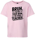 Load image into Gallery viewer, Bruh Not Your Mom Children's Gildan Soft Shirt
