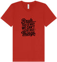 Load image into Gallery viewer, Bruh We Can't Have Nice Things Unisex V-Neck Shirt