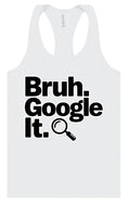Load image into Gallery viewer, Bruh Google It Women's Racerback Tank