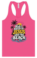 Load image into Gallery viewer, I Need Jesus and the Beach Women's Racerback Tank