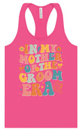 Load image into Gallery viewer, Mother of the Groom Era Women's Racerback Tank