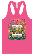 Load image into Gallery viewer, Grow Freely, Bloom Wildly Women's Racerback Tank
