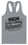 Load image into Gallery viewer, High Functioning Introvert Women's Racerback Tank