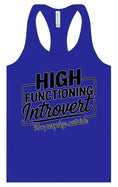 Load image into Gallery viewer, High Functioning Introvert Women's Racerback Tank
