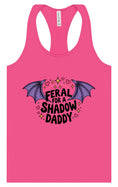 Load image into Gallery viewer, Feral for a Shadow Daddy Women's Racerback Tank