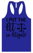 Load image into Gallery viewer, I Put the Lit in Litigate Women's Racerback Tank