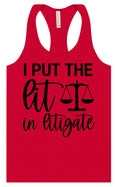Load image into Gallery viewer, I Put the Lit in Litigate Women's Racerback Tank