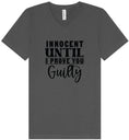 Load image into Gallery viewer, Innocent Until I Prove You Guilty Unisex V-Neck Shirt