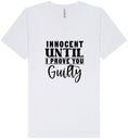 Load image into Gallery viewer, Innocent Until I Prove You Guilty Unisex V-Neck Shirt