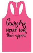 Load image into Gallery viewer, Lawyers Never Lose Their Appeal Women's Racerback Tank