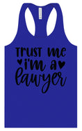 Load image into Gallery viewer, Trust Me I'm a Lawyer Women's Racerback Tank
