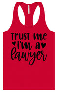 Load image into Gallery viewer, Trust Me I'm a Lawyer Women's Racerback Tank