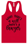 Load image into Gallery viewer, Where There's a Will, There's a Lawyer Women's Racerback Tank