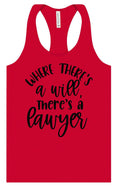 Load image into Gallery viewer, Where There's a Will, There's a Lawyer Women's Racerback Tank