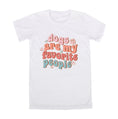 Load image into Gallery viewer, DOG ARE MY FAVORITE PEOPLE Shirt | Graphic Shirt | People Shirts | Printed Tshirt | Human Dog Gear - Southlake Paws