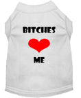 Load image into Gallery viewer, Pet Shirt "Bitches Love Me"
