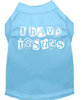 Load image into Gallery viewer, Pet Shirt "I Have Issues"
