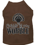 Load image into Gallery viewer, Pet Dog & Cat Shirt Screen Printed, "Gobble Til Ya Wobble"