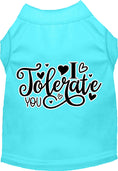 Load image into Gallery viewer, Adorable Cat or Dog Shirt for Pets "I Tolerate You"